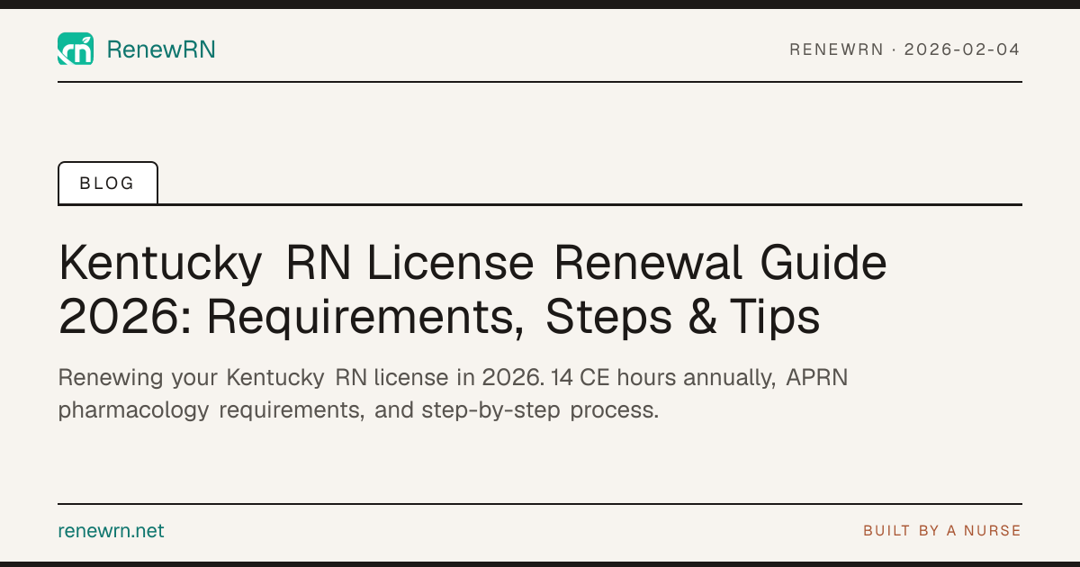 Kentucky RN License Renewal Guide 2026: Requirements, Steps & Tips ...