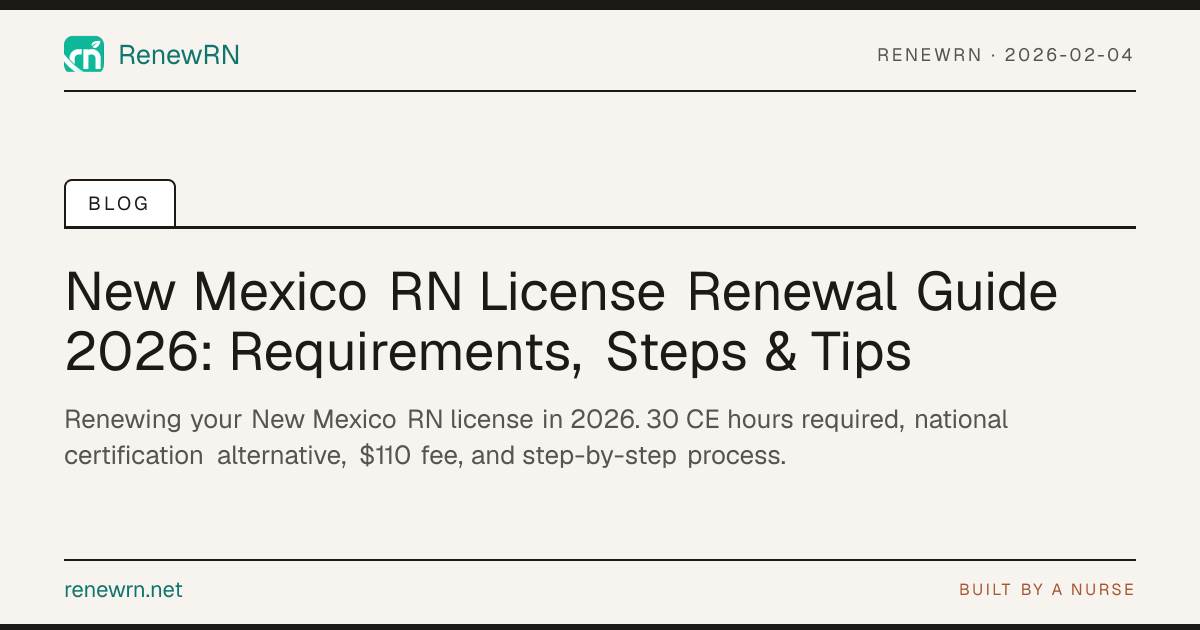 New Mexico RN License Renewal Guide 2026: Requirements, Steps & Tips ...