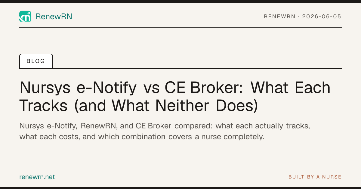 Nursys e-Notify vs CE Broker: What Each Tracks (and What Neither Does ...