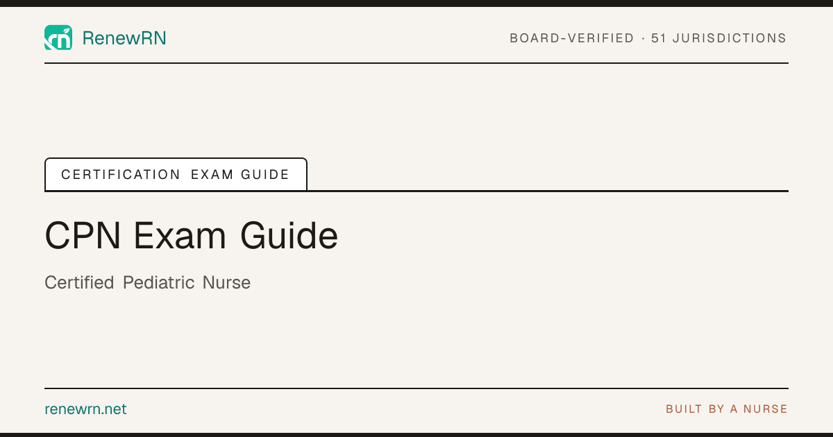 How to Pass the CPN Exam (2026): Study Guide | RenewRN