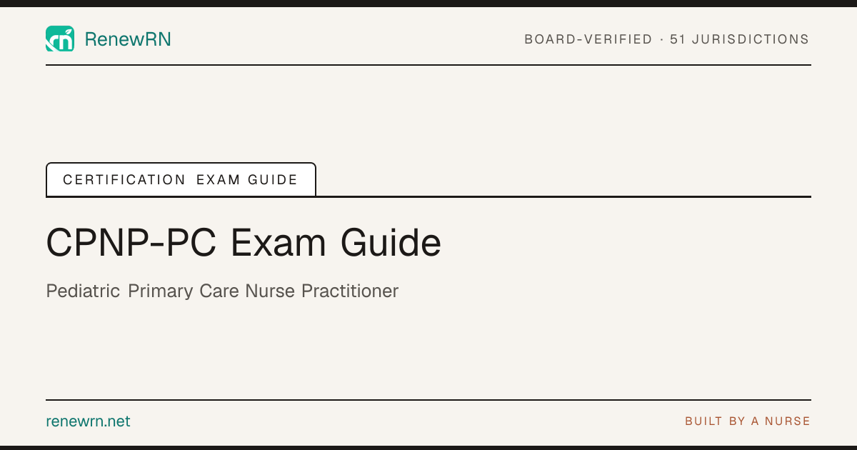 How to Pass the CPNP-PC Exam (2026): Pediatric Primary Care NP | RenewRN