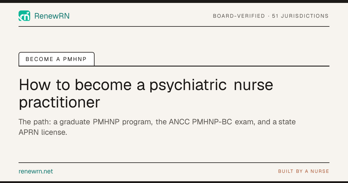 How to Become a Psychiatric Nurse Practitioner (PMHNP) | RenewRN