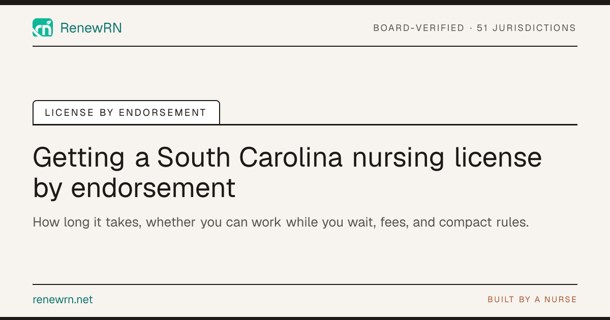 South Carolina Nursing License by Endorsement (2026) | RenewRN